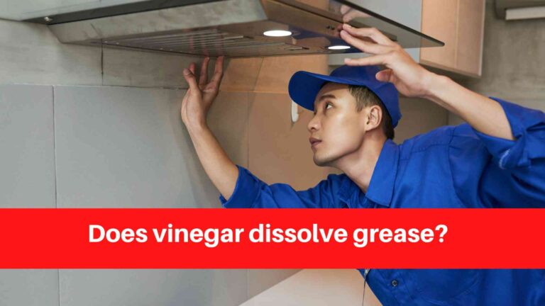 Does vinegar dissolve grease