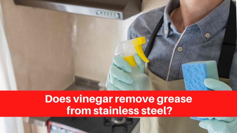 Does vinegar remove grease from stainless steel